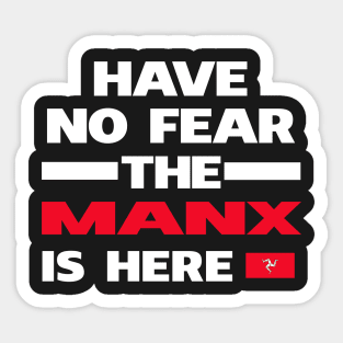 No Fear Manx Is Here Isle of Man Sticker